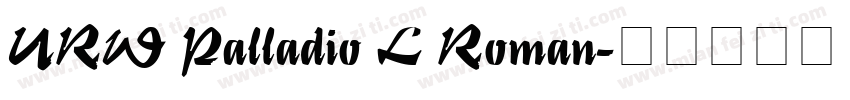 URW Palladio L Roman字体转换